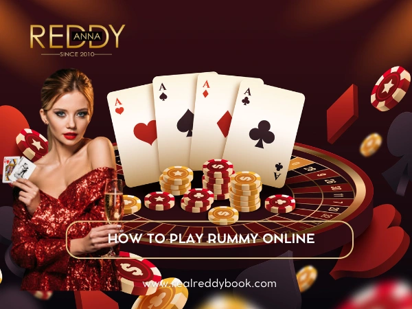 How to Play Rummy Online at Reddybook Your Path to Mastering India's Favourite Card Game